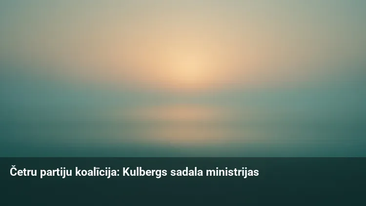 Četru partiju koalīcija: Kulbergs sadala ministrijas