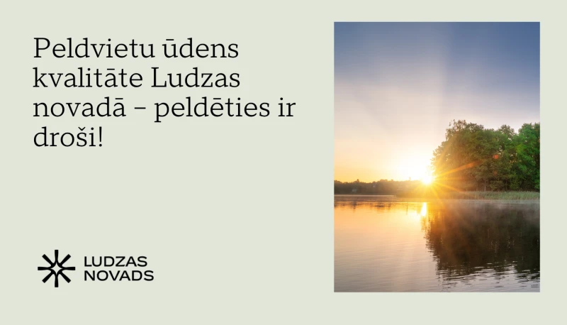 Ludzas novada peldvietās ūdens kvalitāte atbilst drošības normām