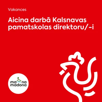 Madonas novadā meklē Kalsnavas pamatskolas direktoru