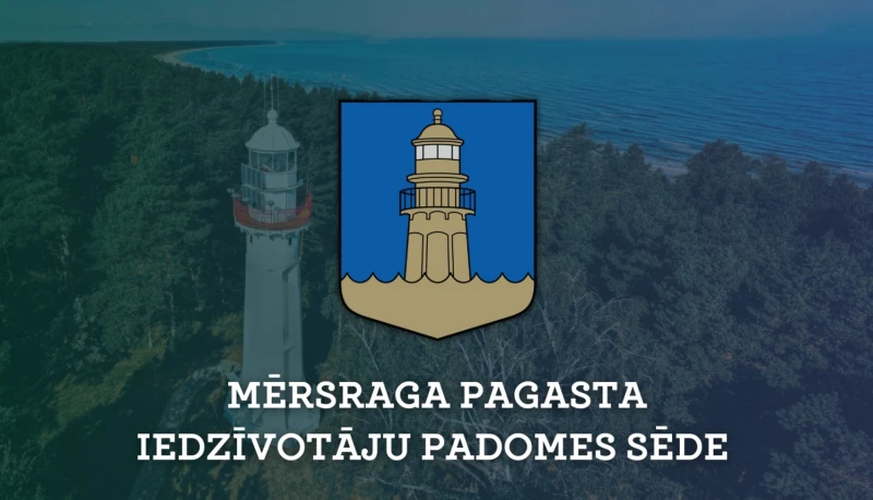 Mērsraga pagasta iedzīvotāju padomes sēde 11. jūnijā