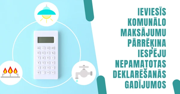 Mainīs kārtību komunālo maksājumu pārrēķinam par deklarētajiem